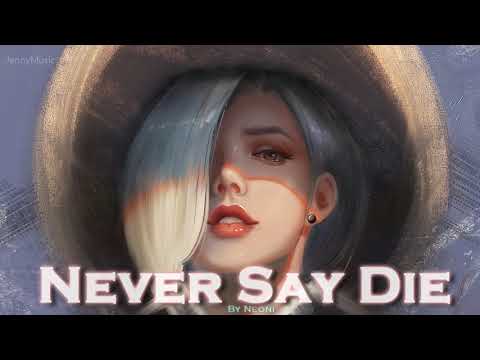 Never Say Die