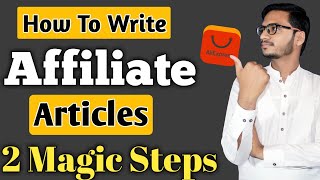 How To Write Articles For Affiliate Website || AliExpress Or Amazon Affiliate