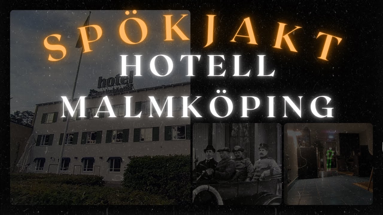 [Spökjakt] Hotell Malmköping