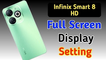 Infinix smart 8 hd full screen mode settings | How to use full screen display in Infinix smart 8 hd