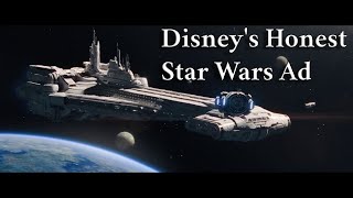 Honest Advertisement.  The original pitch for Disney's Star Wars Galactic Starcruiser.