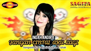 Indah Andira - Jangan Cintai Aku Lagi | Sagita Djandhut Assololley Dangdut ( Official Music Video )
