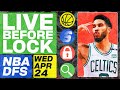 Nba dfs live before lock wednesday 42424  draftkings  fanduel nba lineups