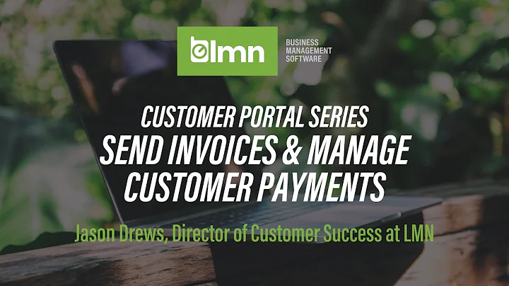Customer Portal Series - Send Invoices & Manage Cu...