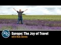 Europe: The Joy of Travel with Rick Steves