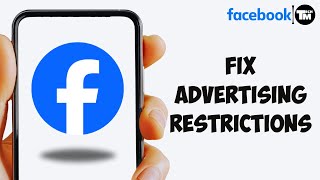 How To Fix Facebook Account Restricted From Advertising (2025)