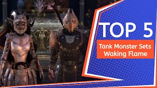 Top 5 Tank Monster Sets | Elder Scrolls Online | Waking Flame