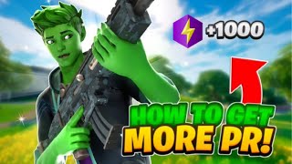 How To Get MORE PR In FORTNITE! (PR EXPLAINED + BEST TIPS)