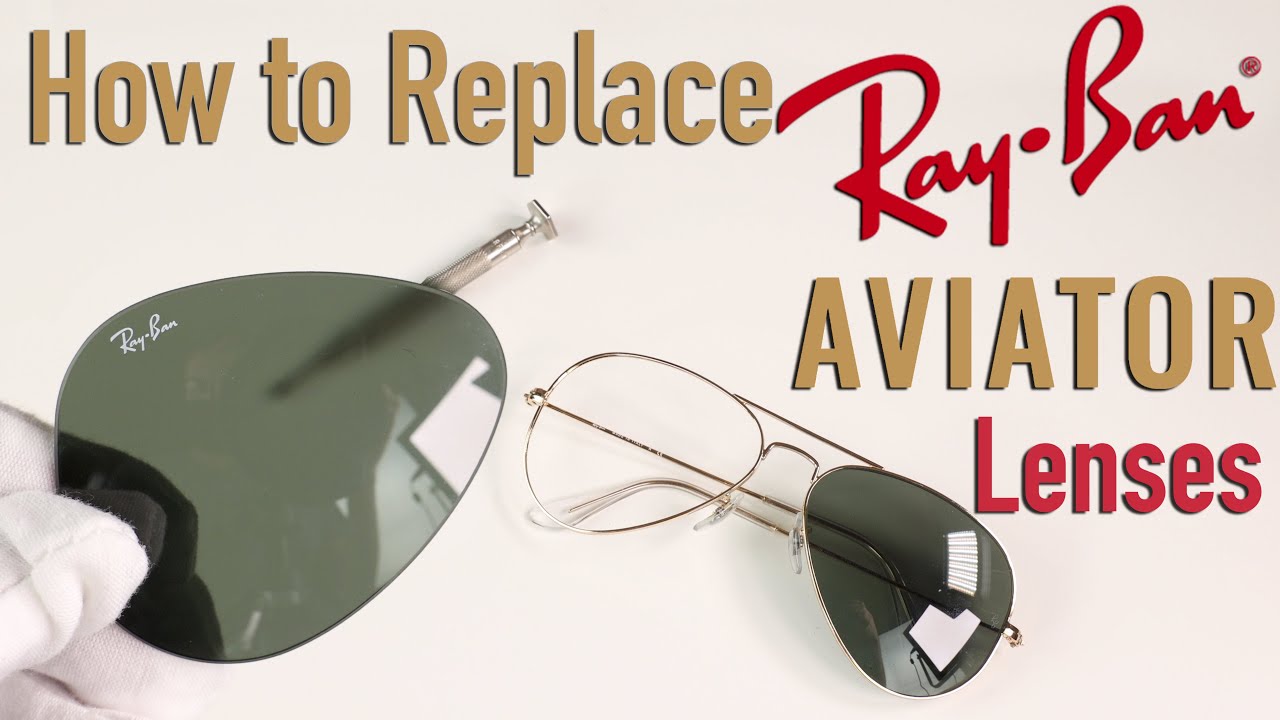 How to Replace Ray-Ban Aviator Lenses - YouTube