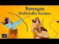Ramayan Full Movie - Kishkindha Kandam - Ram In Search Of Sita - Animated / Cartoon Stories for Kids
