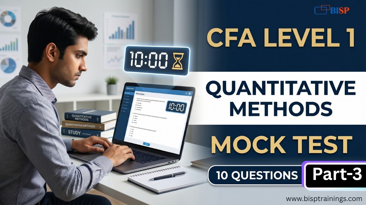 CFA Level 1 Quantitative Methods Mock Test 🔥 | Practice Questions