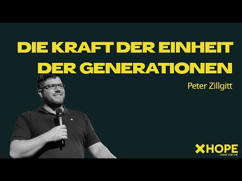Die Kraft der Einheit der Generationen | Peter Zillgitt | Gottesdienst