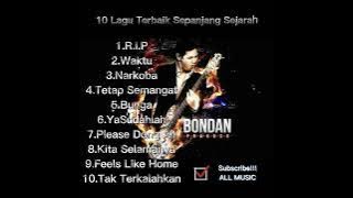 Bondan Prakoso - 10 Lagu Terbaik Sepanjang Sejarah || R.I.P