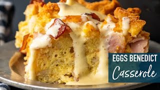 Eggs Benedict Casserole!