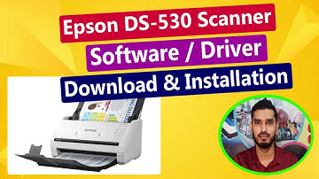 Epson DS-530 Scanner Software / Driver Download & Installation