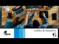 Xtech  webinar about cables and adapters