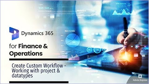 How to Create a Custom workflow | Dynamics 365 F&O | Part 1 & 2 - Create model, project & Data Types