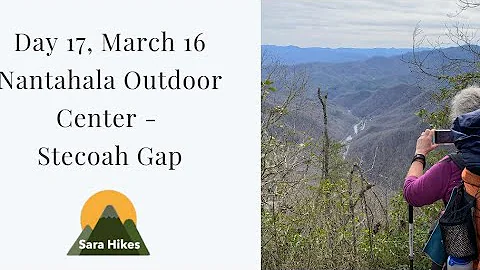 Day 17 - March 16: Nantahala River to Stecoah Gap