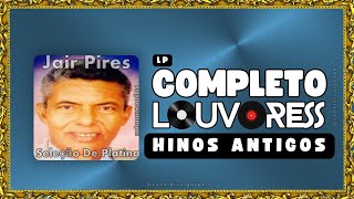 Video thumbnail of "Jair Pires - Alma Cansada #jairpires #louvores #louvoresantigosmaistocados #louvoresantigos"