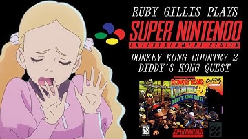 Ruby Gillis plays Super Nintendo (SNES): Donkey Kong Country 2 - Diddy