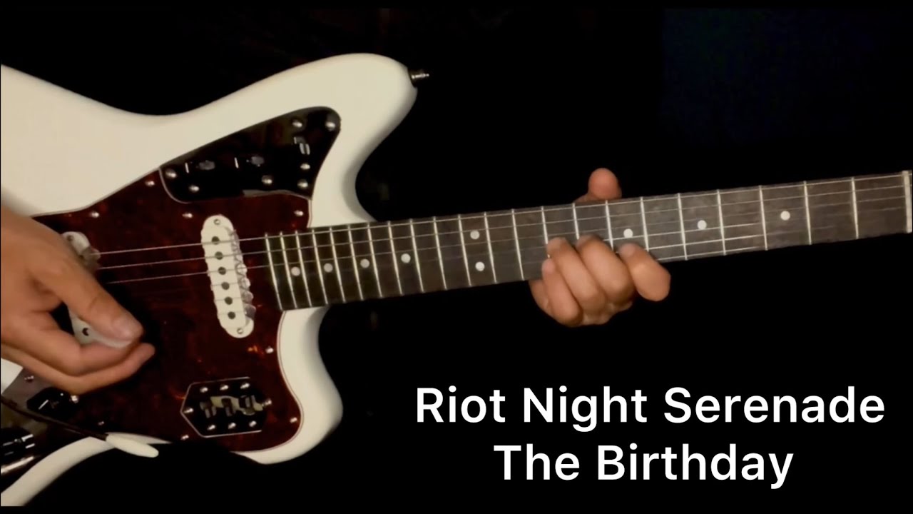 Riot Night Serenade The Birthday 備忘録 - YouTube