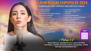 Kumpulan Lagu Rohani 2 JAM NONSTOP | Kasih Tuhan Menyembuhkan | Lagu Rohani Terbaik 2024 Terpopuler