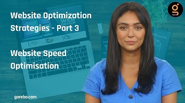 Page Load Speed Optimization | Website Optimization Strategies Part 3 | @gorebo_com