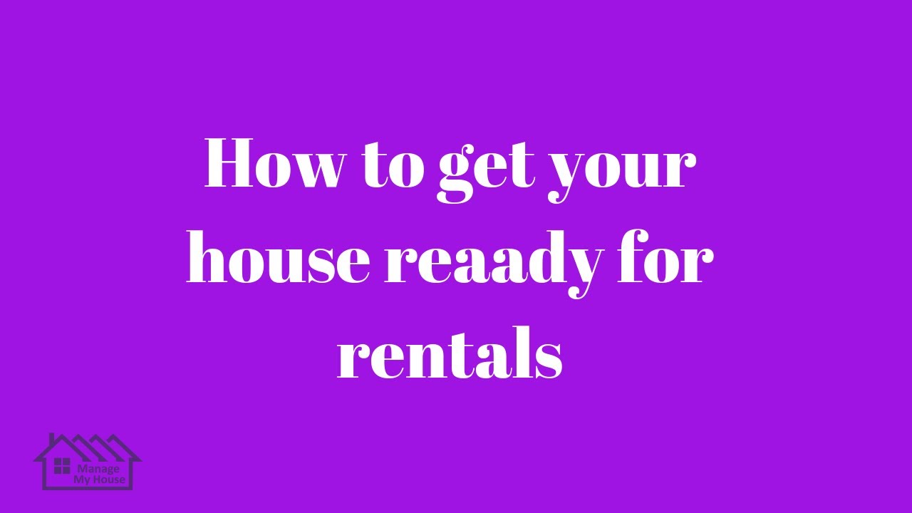 How to get your house ready for rentals YouTube