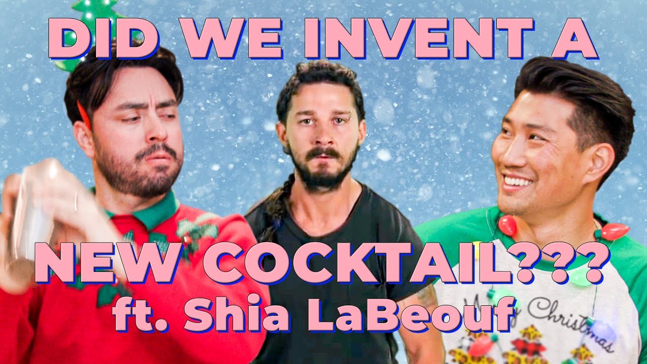 Ep.102 We created a NEW HOLIDAY COCKTAIL ft. Shia LaBeouf! | OKs Happy Hour