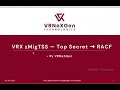 VRX zMigTSS — Top Secret ➜ RACF (Automated REXX Utility for Migration)