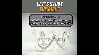 Proverbs 1:8-9: The Value of Parental Guidance and Divine Instruction
