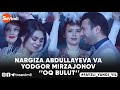 NARGIZA ABDULLAYEVA VA YODGOR MIRZAJONOV - OQ BULUT