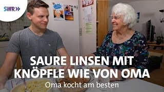 Saure Linsen mit Knöpfle | Oma kocht am besten