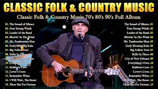 Classic Folk Songs || Classic Folk & Country Music 70's 80's 90's Full Album || Country Folk Music