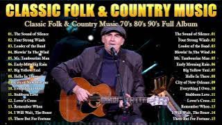 Classic Folk Songs || Classic Folk & Country Music 70's 80's 90's Full Album || Country Folk Music