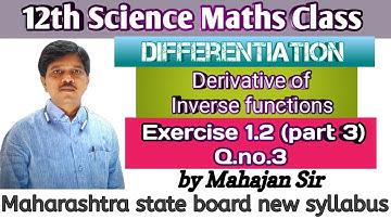 Differentiation|12thMathsII|Derivative of inverse function|Exercise1.2(part3) Q.3|Maharashtra board|