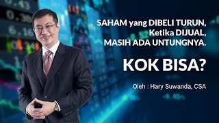 Saham yang dibeli turun, ketika dijual, masih ada untungnya, kok bisa?