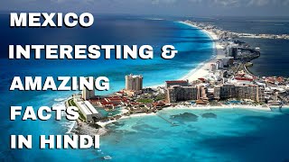 Mexico Interesting Amazing Facts Vm Documentary