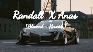 Randall X Anas - Choix De Vie - Slowed - Reverb