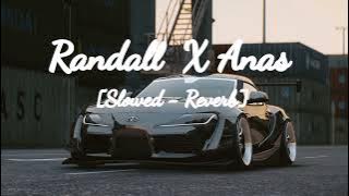 Randall X Anas - Choix De Vie - [Slowed - Reverb]