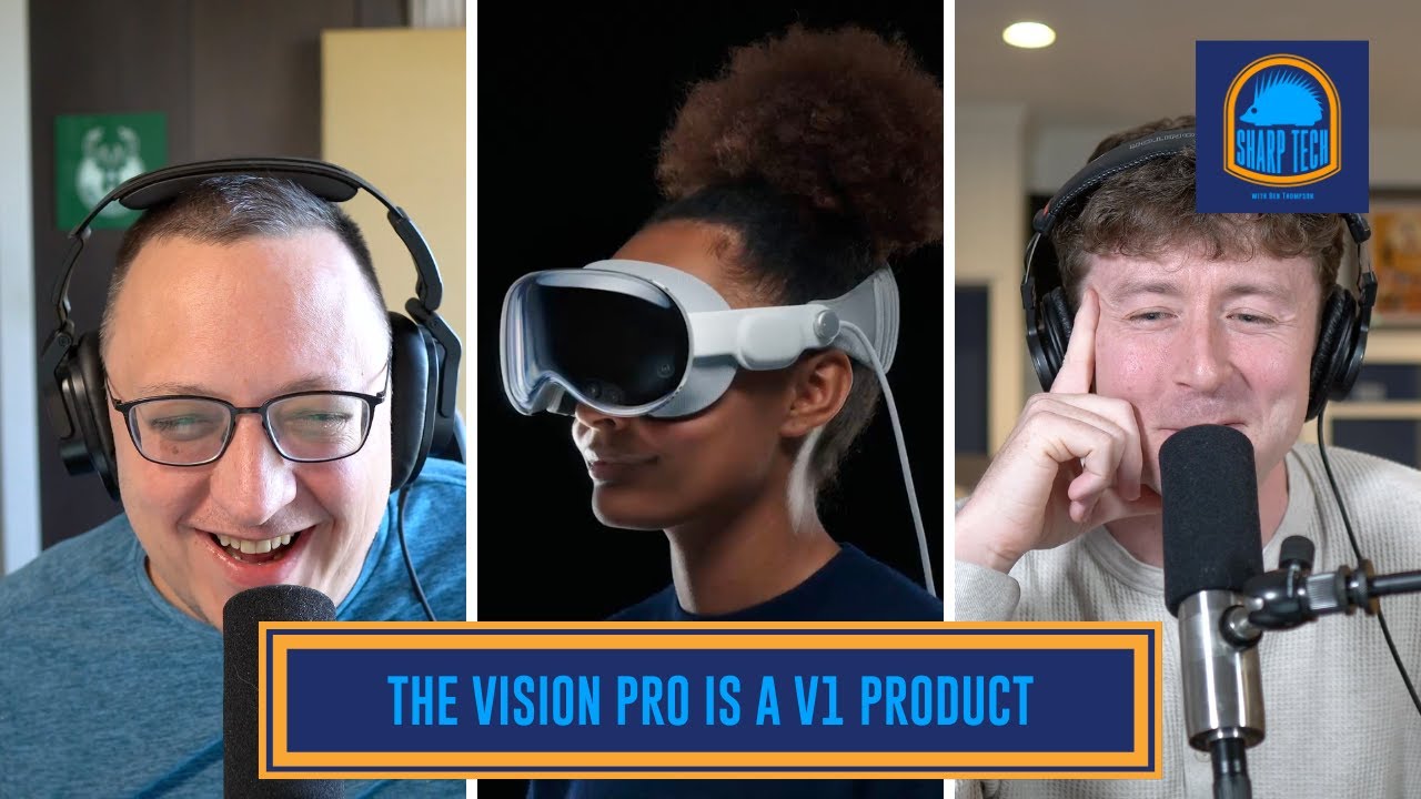 The Apple Vision Pro Is Too Heavy (& That's Okay) | Sharp Tech with Ben ...