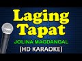 LAGING TAPAT Jolina Magdangal HD Karaoke LAGING TAPAT Jolina Magdangal HD Karaoke