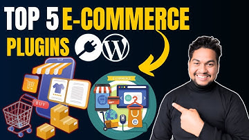 Top 5 WordPress Plugins for creating E-commerce Sites