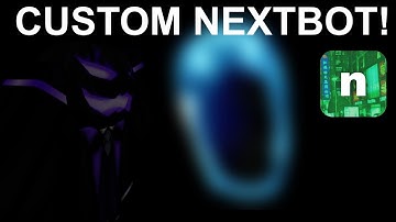 CREATING A CUSTOM NEXTBOT | Roblox Nico