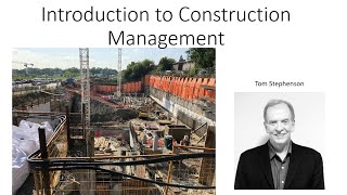 Lecture 6A Introduction to Construction Project Management, Site Supervision and Management