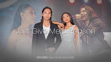 Dnanda Ft. Novia Bachmid - Just Give Me A Reason (Cover Lyric Video)