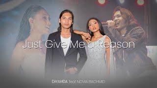 Dnanda Ft. Novia Bachmid - Just Give Me A Reason (Cover Lyric Video)