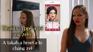 Beauty Apps ah thlalak a edit-a, a tak takah  a hmel a rawn inthlak ve zel | Mizo movie recap
