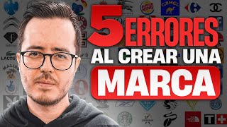 5 Errores al Crear una Marca