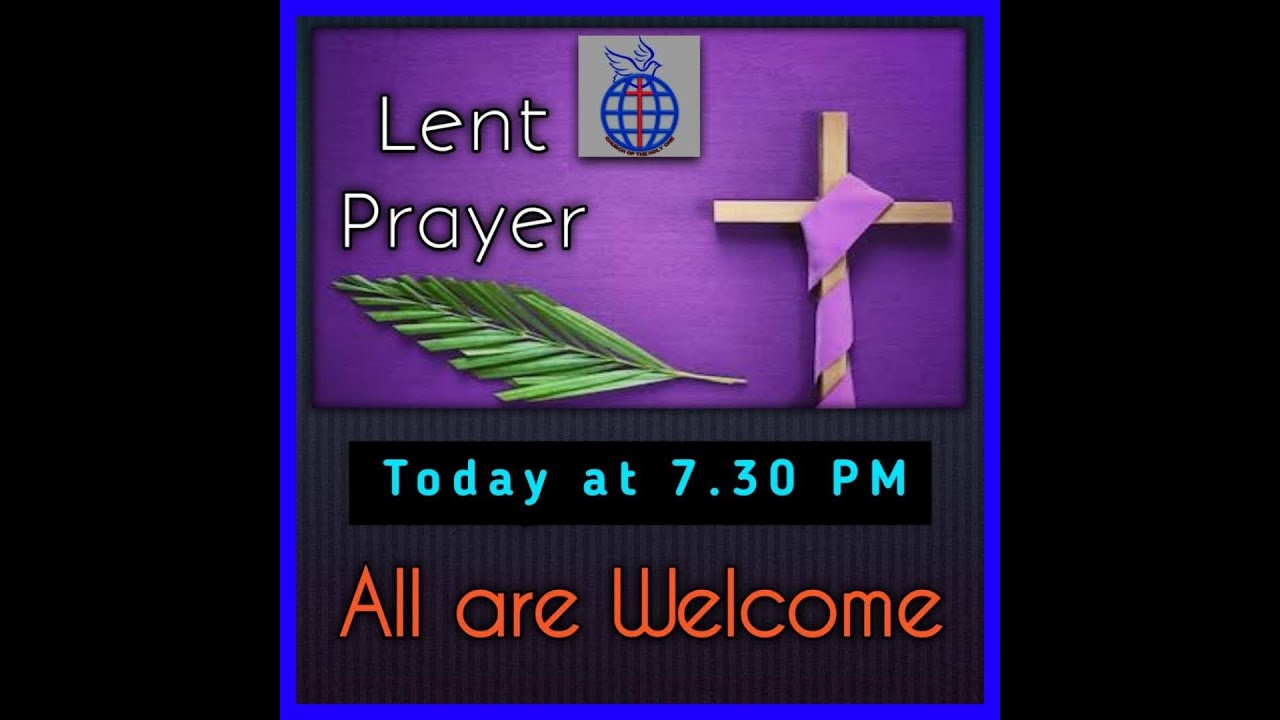 Lent Worship Service Live, February 24, 2026, 7.30 PM. Church of the Holy One